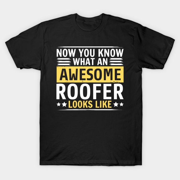 Funny Roofer T-Shirt by White Martian